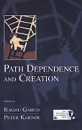 Garud / Karnoe | Path Dependence and Creation | Buch | 978-0-8058-3272-3 | sack.de