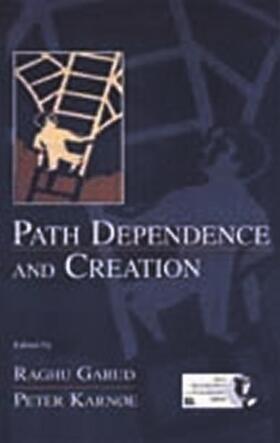 Garud / Karnoe | Path Dependence and Creation | Buch | 978-0-8058-3272-3 | sack.de