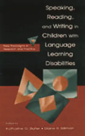 Butler / Silliman | Speaking, Reading, and Writing in Children with Language Learning Disabilities | Buch | 978-0-8058-3365-2 | sack.de