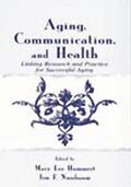 Hummert / Nussbaum |  Aging, Communication, and Health | Buch |  Sack Fachmedien