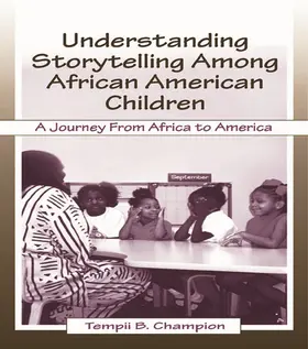 Champion |  Understanding Storytelling Among African American Children | Buch |  Sack Fachmedien
