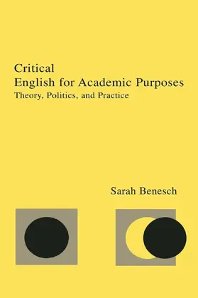 Benesch |  Critical English for Academic Purposes | Buch |  Sack Fachmedien