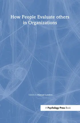 London |  How People Evaluate Others in Organizations | Buch |  Sack Fachmedien