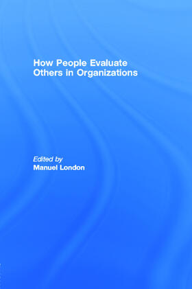 London | How People Evaluate Others in Organizations | Buch | 978-0-8058-3612-7 | sack.de