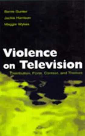 Gunter / Harrison / Wykes |  Violence on Television | Buch |  Sack Fachmedien