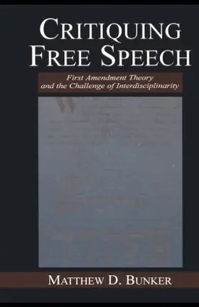 Bunker | Critiquing Free Speech | Buch | 978-0-8058-3751-3 | sack.de