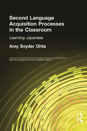 Ohta |  Second Language Acquisition Processes in the Classroom | Buch |  Sack Fachmedien