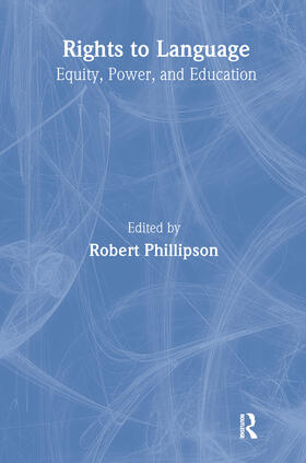 Phillipson |  Rights to Language | Buch |  Sack Fachmedien