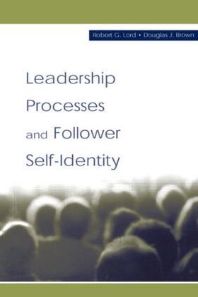 Lord / Brown | Leadership Processes and Follower Self-identity | Buch | 978-0-8058-3892-3 | sack.de