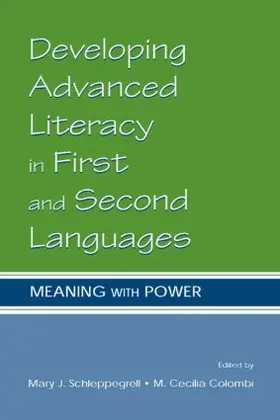Schleppegrell / Colombi | Developing Advanced Literacy in First and Second Languages | Buch | 978-0-8058-3982-1 | www.sack.de