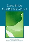Pecchioni / Wright / Nussbaum |  Life-Span Communication | Buch |  Sack Fachmedien