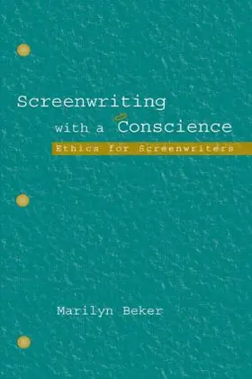 Beker | Screenwriting With a Conscience | Buch | 978-0-8058-4127-5 | sack.de
