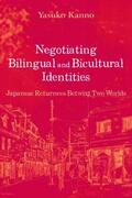 Kanno |  Negotiating Bilingual and Bicultural Identities | Buch |  Sack Fachmedien