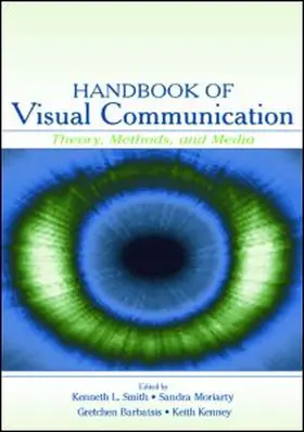 Smith / Moriarty / Kenney | Handbook of Visual Communication | Buch | 978-0-8058-4179-4 | sack.de