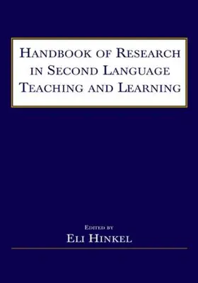 Hinkel |  Handbook of Research in Second Language Teaching and Learning | Buch |  Sack Fachmedien
