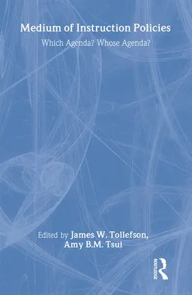 Tollefson / Tsui | Medium of Instruction Policies | Buch | 978-0-8058-4277-7 | www.sack.de