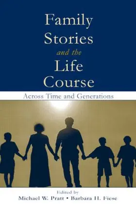 Pratt / Fiese |  Family Stories and the Life Course | Buch |  Sack Fachmedien