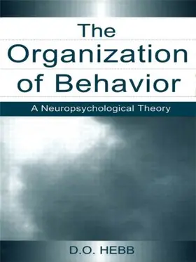 Hebb |  The Organization of Behavior | Buch |  Sack Fachmedien
