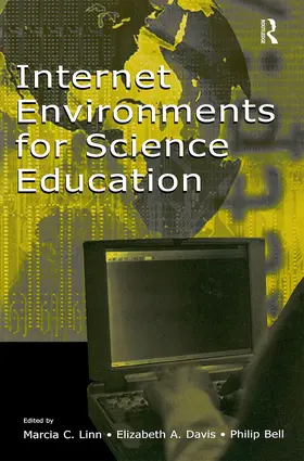 Linn / Davis / Bell | Internet Environments for Science Education | Buch | 978-0-8058-4303-3 | sack.de