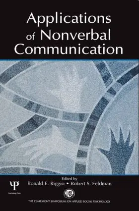 Riggio / Feldman | Applications of Nonverbal Communication | Buch | 978-0-8058-4334-7 | sack.de