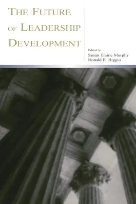 Murphy / Riggio |  The Future of Leadership Development | Buch |  Sack Fachmedien