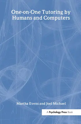 Evens / Michael | One-on-One Tutoring by Humans and Computers | Buch | 978-0-8058-4360-6 | www.sack.de