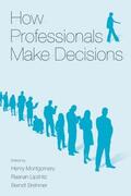 Montgomery / Lipshitz / Brehmer |  How Professionals Make Decisions | Buch |  Sack Fachmedien