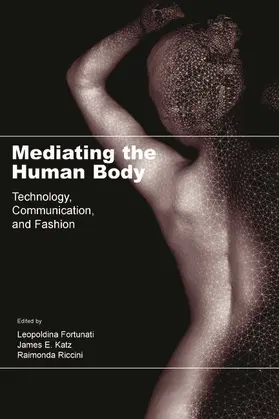Fortunati / Katz / Riccini | Mediating the Human Body | Buch | 978-0-8058-4480-1 | www.sack.de