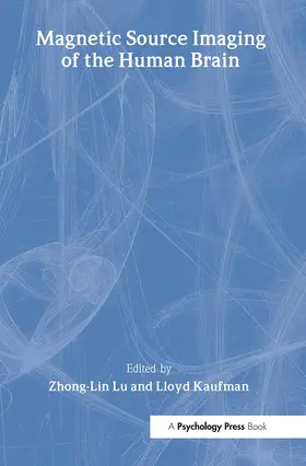 Lu / Kaufman |  Magnetic Source Imaging of the Human Brain | Buch |  Sack Fachmedien