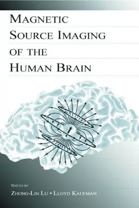 Lu / Kaufman |  Magnetic Source Imaging of the Human Brain | Buch |  Sack Fachmedien