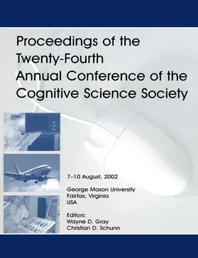 Gray / Schunn |  Proceedings of the Twenty-fourth Annual Conference of the Cognitive Science Society | Buch |  Sack Fachmedien