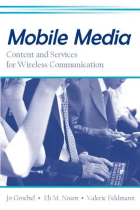 Groebel / Noam / Feldmann |  Mobile Media | Buch |  Sack Fachmedien