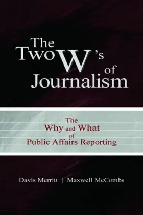 Merritt / McCombs |  The Two W's of Journalism | Buch |  Sack Fachmedien
