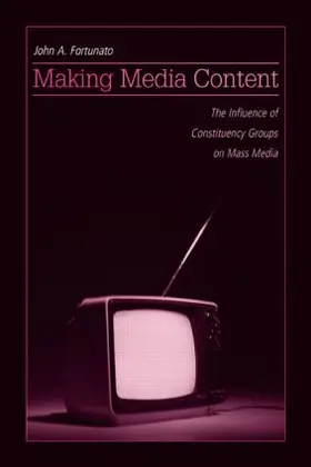 Fortunato | Making Media Content | Buch | 978-0-8058-4748-2 | sack.de
