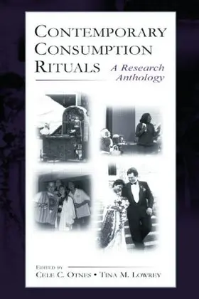 Otnes / Lowrey |  Contemporary Consumption Rituals | Buch |  Sack Fachmedien