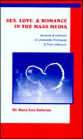 Galician |  Sex, Love, and Romance in the Mass Media | Buch |  Sack Fachmedien