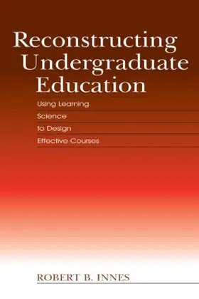 Innes |  Reconstructing Undergraduate Education | Buch |  Sack Fachmedien