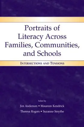 Anderson / Kendrick / Rogers |  Portraits of Literacy Across Families, Communities, and Schools | Buch |  Sack Fachmedien