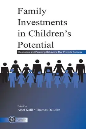Kalil / DeLeire |  Family Investments in Children's Potential | Buch |  Sack Fachmedien