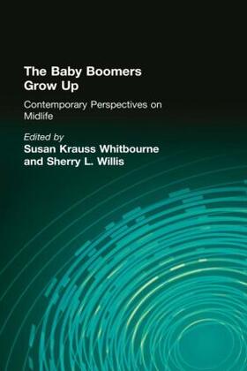 Whitbourne / Willis | The Baby Boomers Grow Up | Buch | 978-0-8058-4875-5 | sack.de