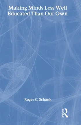 Schank |  Making Minds Less Well Educated Than Our Own | Buch |  Sack Fachmedien
