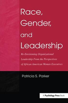 Parker |  Race, Gender, and Leadership | Buch |  Sack Fachmedien