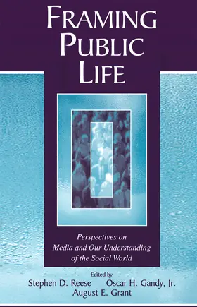 Reese / Gandy, Jr. / Grant |  Framing Public Life | Buch |  Sack Fachmedien