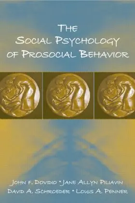 Dovidio / Piliavin / Schroeder |  The Social Psychology of Prosocial Behavior | Buch |  Sack Fachmedien