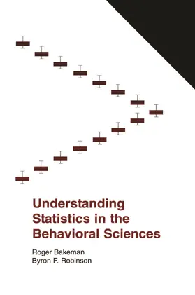 Bakeman / Robinson |  Understanding Statistics in the Behavioral Sciences | Buch |  Sack Fachmedien