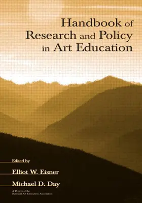 Eisner / Day | Handbook of Research and Policy in Art Education | Buch | 978-0-8058-4971-4 | www.sack.de