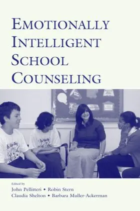 Pellitteri / Stern / Shelton |  Emotionally Intelligent School Counseling | Buch |  Sack Fachmedien