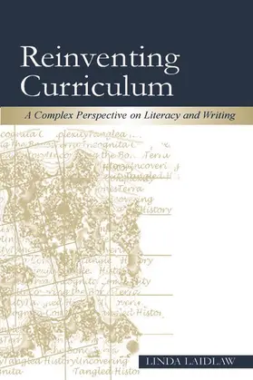 Laidlaw |  Reinventing Curriculum | Buch |  Sack Fachmedien