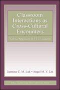 Luk / Lin |  Classroom Interactions as Cross-Cultural Encounters | Buch |  Sack Fachmedien
