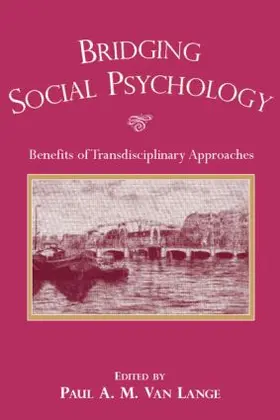 Van Lange |  Bridging Social Psychology | Buch |  Sack Fachmedien